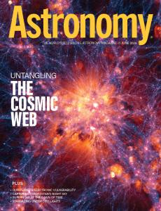 June 2026 cover of Astronomy magazine, featuring an image of the cosmic web in purple, pink, yellow, and orange