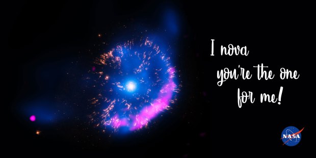NASA's Valentine's Day card saying, "I nova you're the one for me!"